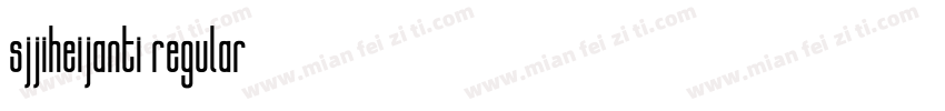 sjjiheijanti regular字体转换